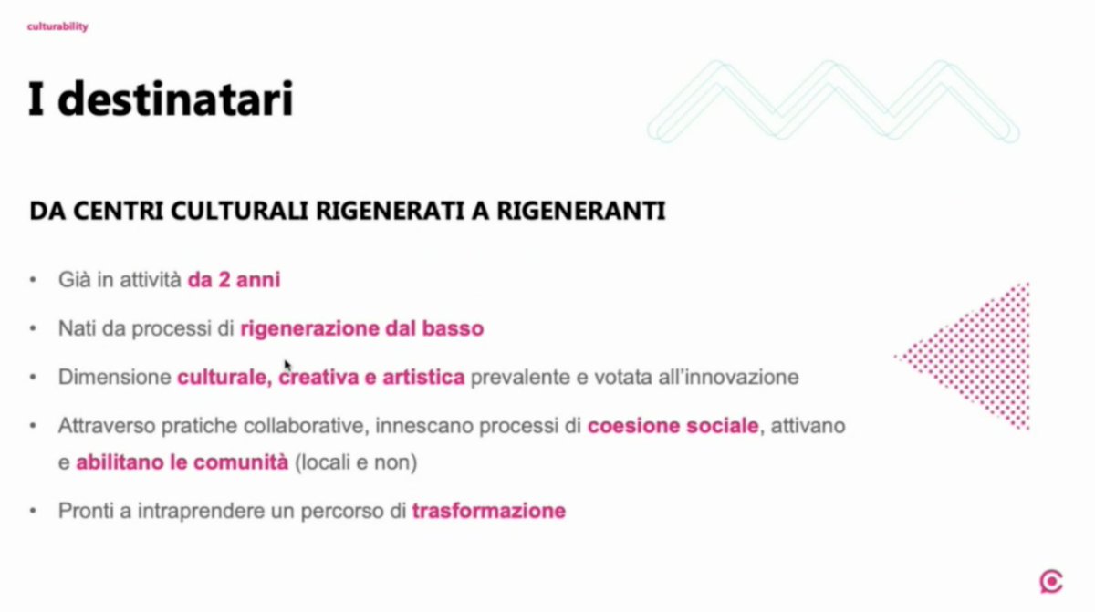 I destinatari del nuovo #culturability6: i centri culturali rigeneranti. Dovranno essere pronti a intraprendere percorsi di trasformazione secondo 3 direttrici: innovazione del purpose, della sfera amministrativa/gestionale, del rapporto tra qualità artistica/culturale e comunità