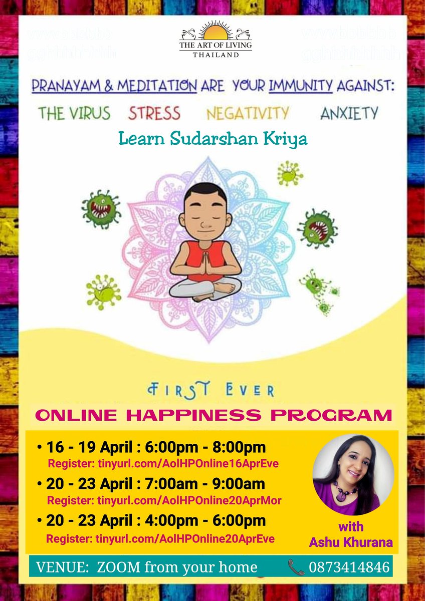 Ashu_Khurana1's tweet photo. HAPPINESS HOME DELIVERED Pre-Register on links to receive workshop's zoom details.Various time slots available. Contribution: 2100 Thai Baht only (50%), for this given situation 📞0873414846 Time is NOW! #OnlineHappiness #Connectwithin #UnlockHappiness #Covid19 #Bangkok #Thailand https://t.co/gVN62pfYPI