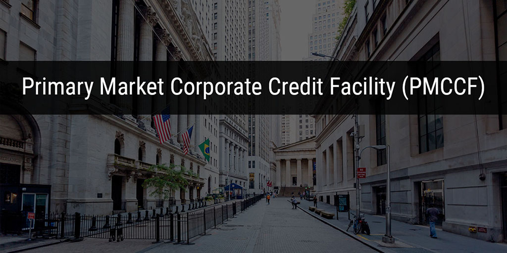 The Primary Market Corporate Credit Facility (PMCCF) will buy newly issued corporate bonds and syndicated loans. https://nyfed.org/2Vt7xKB 