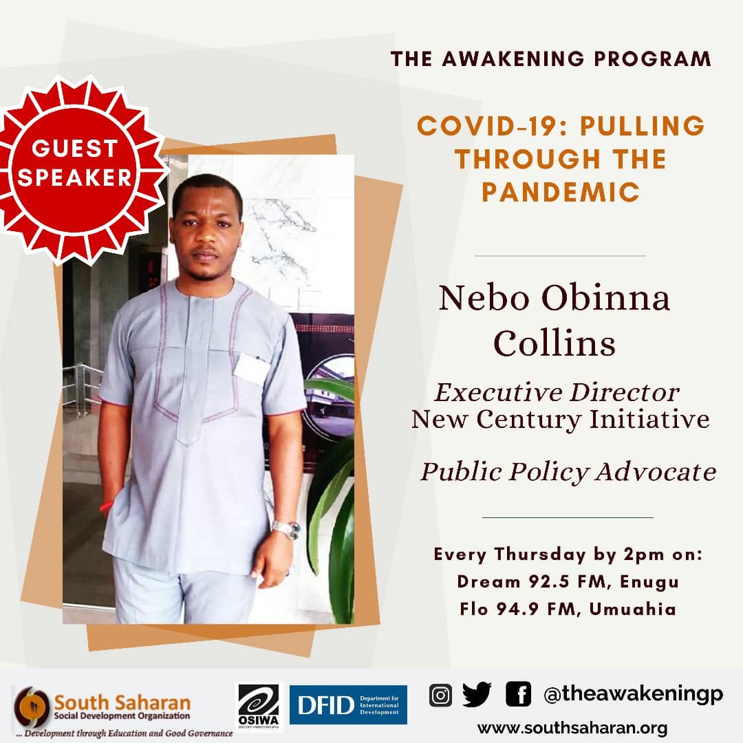 Mr Nebo Obinna Collins is the Exective Director, New Century Initiative and a Public Policy Advocate. He is one of our guests on Awakening program for this week.  #lockdownAwakening