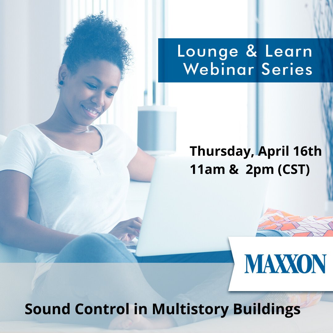 Join us tomorrow, April 16! Earn AIA Credits!

It's the last webinar in our Lounge &amp; Learn series:
Sound Control in Multistory Buildings

Sign Up Today!
meetme.net/MaxxonLoungeAn…

#loungeandlearn #Maxxon #workingfromhome #couchoffice #strongerthanever