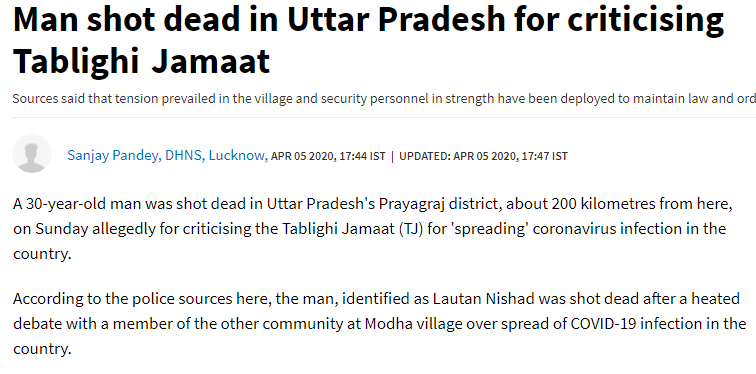 Mohammed Sona shot dead a man who criticized Tablighi Jamaat.Date: April 5, 2020Location: PrayagrajLink:  https://www.deccanherald.com/national/north-and-central/man-shot-dead-in-uttar-pradesh-for-criticising-tablighi-jamaat-821678.html
