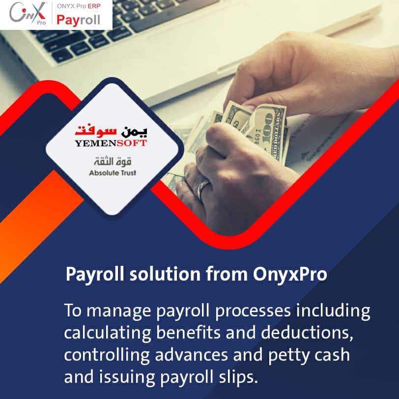 soft_yemen's tweet photo. Payroll solution from OnyxPro
To manage payroll processes including calculating benefits and deductions, controlling advances and petty cash and issuing payroll slips ..
#OnyxPro #Absolute_Trust
#YemenSoft https://t.co/X3zVFR9l8Q