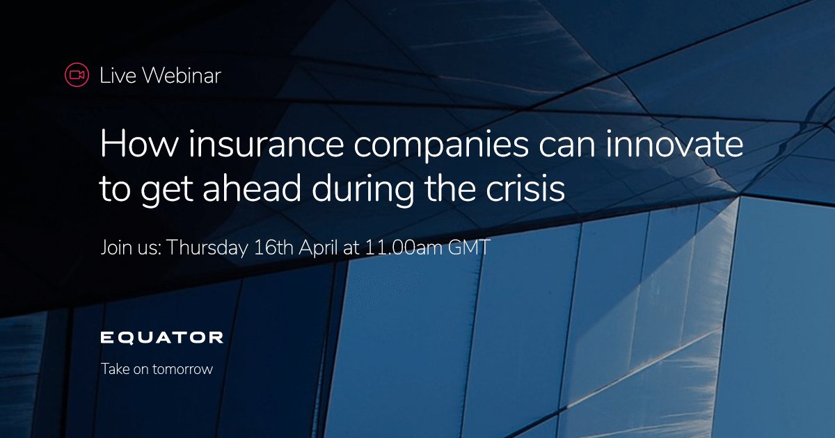 equatoragency's tweet photo. Join the Equator thought-leadership webinar on how insurance companies can innovate to get ahead during the crisis.
Tomorrow - Thursday 16th April at 11.00am GMT 
Webinar link - https://t.co/Zs90tIy2Gn https://t.co/MAVquzu1xT