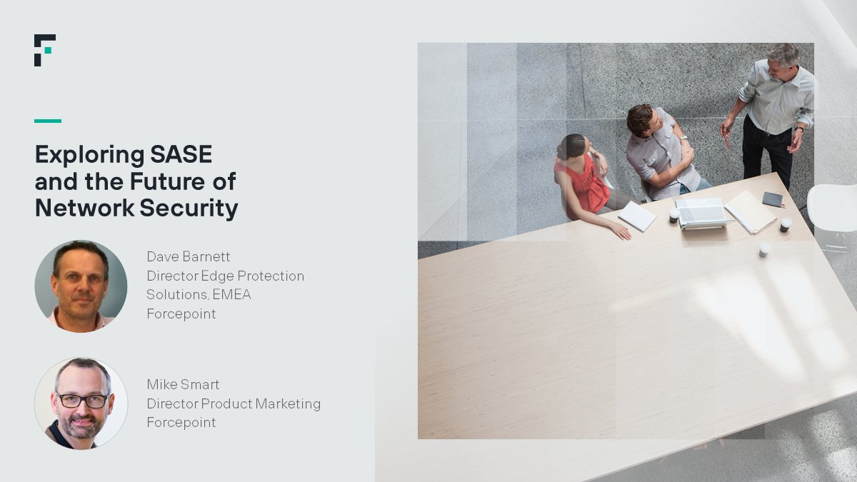ForcepointSec's tweet photo. What is #SASE (Secure Access Service Edge)? Forcepoint's experts explore the #Gartner model, key use cases and how organization's can begin their SASE journey. Watch on April 29  #ForcepointExchange https://t.co/l6ZVSNx3q4 https://t.co/tKQh4hu9yW