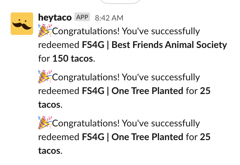 LAtweets22's tweet photo. .@Formstack uses @heytacoapp on @SlackHQ. It's an awesome way to build a strong #companyculture, but we're also able to do fun things like this when showered with extra birthday ๐ฎ๐ฎ! (small donation to @bestfriends ๐ถand planted 2 ๐ฒ๐ฒ through @onetreeplanted!) #Formstack4Good https://t.co/EJ3WvooXyT