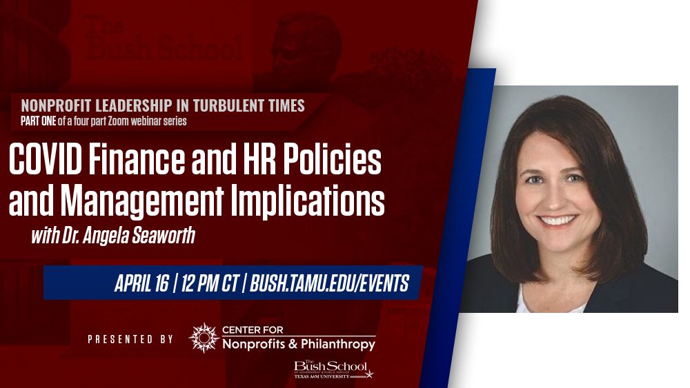 The Bush School, TAMU (@bushschool) on Twitter photo The <a href="/CNPatBushSchool/">Center for Nonprofits & Philanthropy</a> is hosting a four-part webinar series titled "Nonprofit Leadership in Turbulent Times". Part one is on April 16th at 12 PM CT titled "COVID Finance and HR Policies and Management Implications" with Dr. Angela Seaworth. More info here: buff.ly/2V7ZVy6 The <a href="/CNPatBushSchool/">Center for Nonprofits & Philanthropy</a> is hosting a four-part webinar series titled "Nonprofit Leadership in Turbulent Times". Part one is on April 16th at 12 PM CT titled "COVID Finance and HR Policies and Management Implications" with Dr. Angela Seaworth. More info here: buff.ly/2V7ZVy6