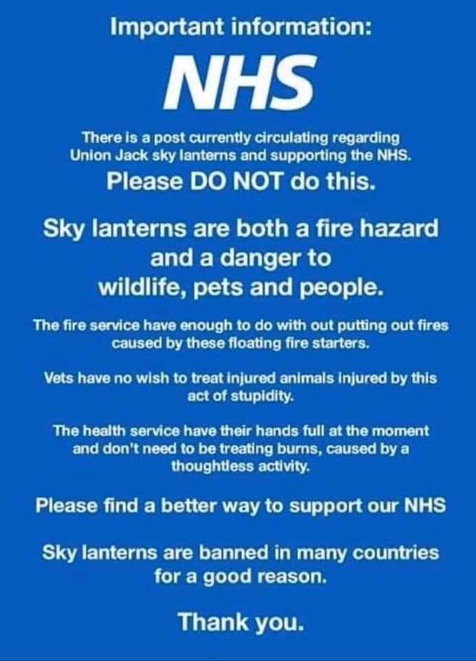 Please do not use sky lanterns. The 8pm Thursday night applause is safer and better. #NHSheroes