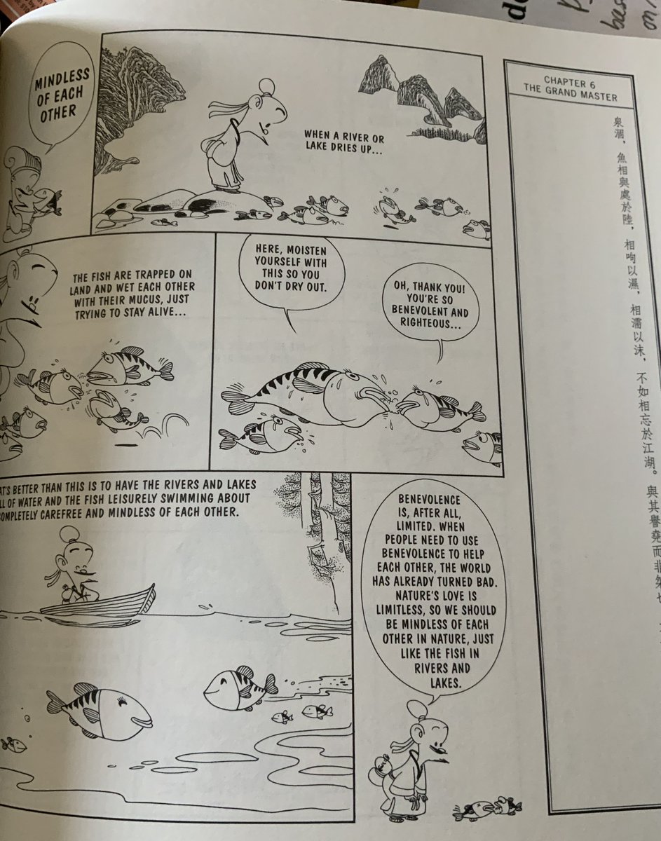 This is a page from CC Tsai and Bruya's rendition of Zhuangzi as a comic (Princeton, 2019). Zhuangzi likens the stifling Confucian rituals and cultivating benevolence and righteousness as fish on dry land trying to moisten each other. Much better if they can just swim freely 12/