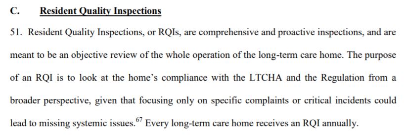 "Every long-term care home receives an RQI annually," said the province in its Sept. 2018 final submission to the Wettlaufer inquiry into long-term care. "Focusing only on specific complaints or critical incidents could lead to missing systemic issues."  http://longtermcareinquiry.ca/wp-content/uploads/Closing-Submission_05_Long-Term-Care-Homes-Public-Inquiry_Province-of-Ontario_Sept_20_2018.pdf