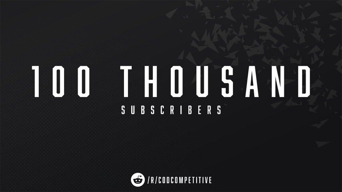 rCoDCompetitive's tweet image. It's a huge day for the whole Reddit community, we have hit 100 THOUSAND subscribers!

Thanks to everyone who supported us along the way, see you at 200k!