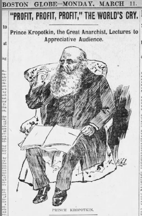 This sketch of Kropotkin from a 1901 Boston Globe newspaper is everything.