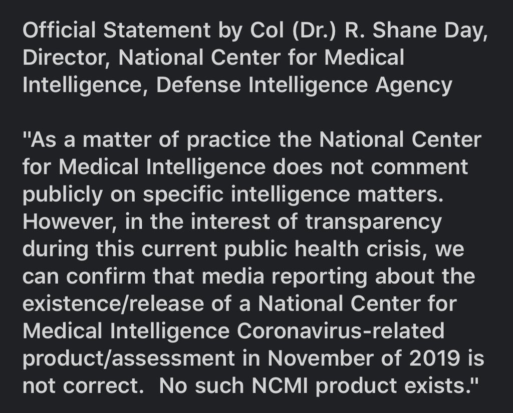 Real news: Col. R. Shane Day who heads the medical intelligence unit: “...media reporting about the existence/release of a National Center for Medical Intelligence Coronavirus-related product/assessment in November of 2019 is not correct. No such NCMI product exists.”