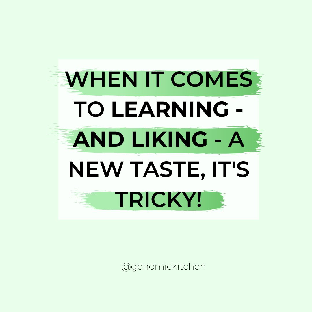 WHEN IT COMES TO LEARNING - AND LIKING - A NEW TASTE, IT'S TRICKY! #healthandwellness #healthyeating