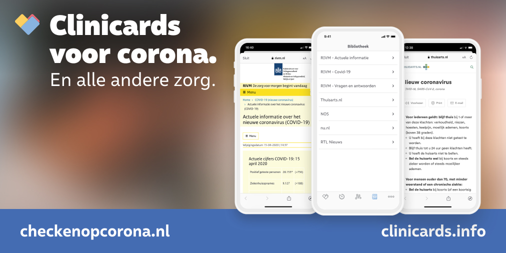 Een overzichtelijke bibliotheek met alle actuele en betrouwbare informatie over corona bij de hand. Wel zo handig. Kijk voor meer informatie op 
checkenopcorona.nl, clinicards.info