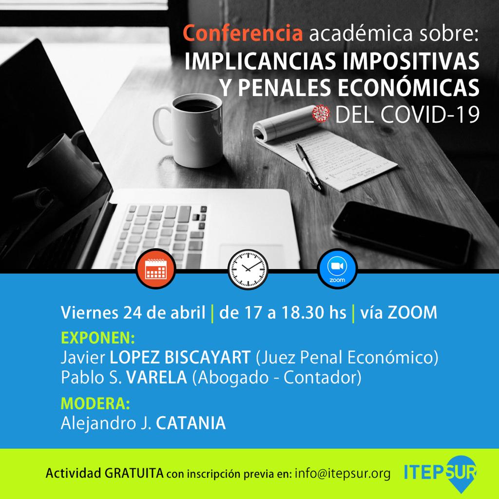 Conferencia académica sobre: IMPLICACIASIMPOSITIVAS Y PENALES ECONÓMICAS, el día 24 de abril de 2020, de 17 a 18:30 horas, vía ZOOM itepsur.org/conferencia-ac… <a href="/ItepSur/">ItepSur</a>