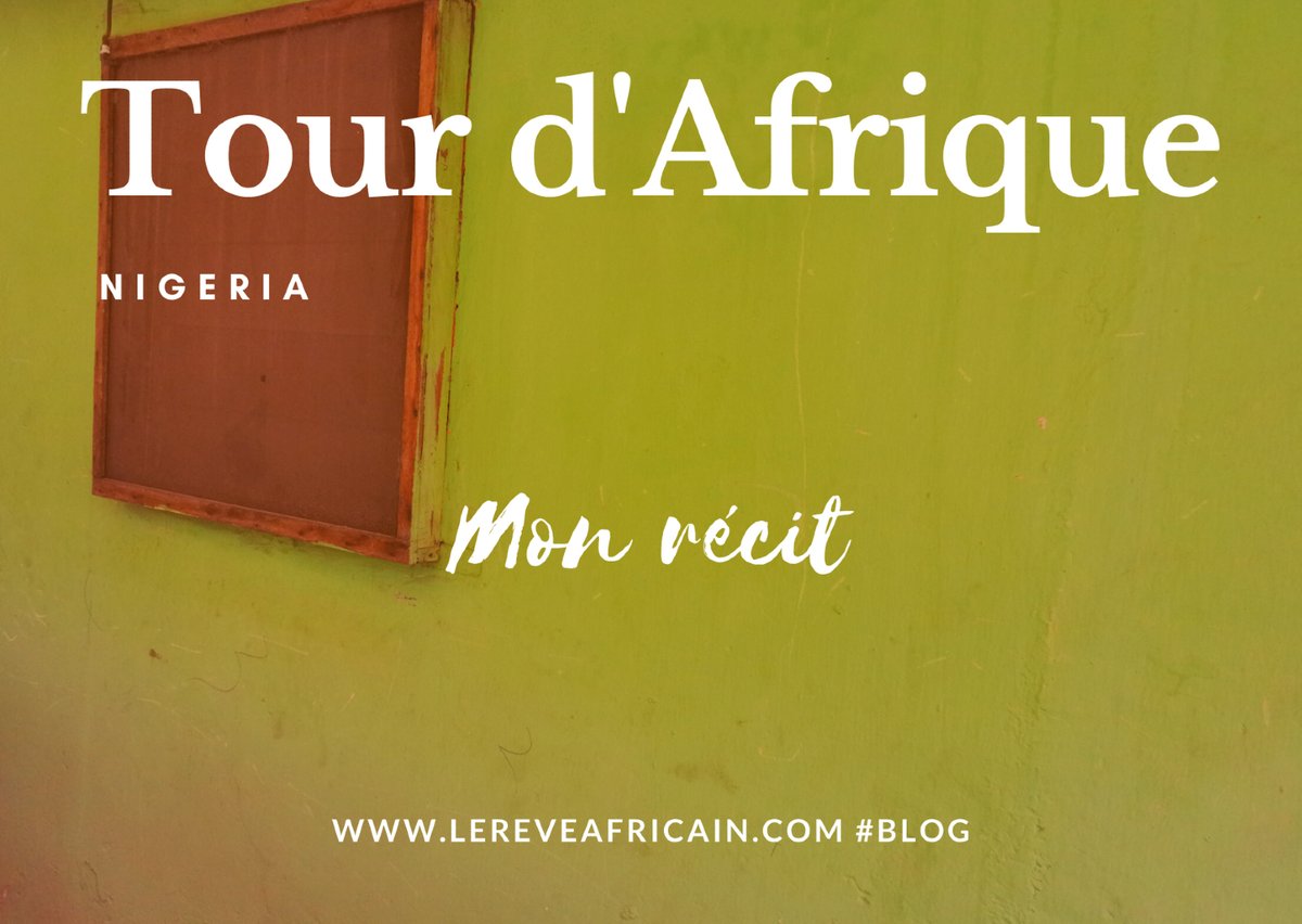 Lereveafricain's tweet photo. TOUR D'AFRIQUE : CARTE POSTALE DU NIGERIA • | À nos lecteurs, abonnés et internautes, voilà le récit de "Petit piment" à #Lagos +> https://t.co/wHQbqfHZxD |  #TourdAfrique #LeReveAfricain #APS10 #Histoire #Tourisme #Arts #Masterclass #Conférencedepresse | #Nigeria | • https://t.co/GUg5dz7b4W