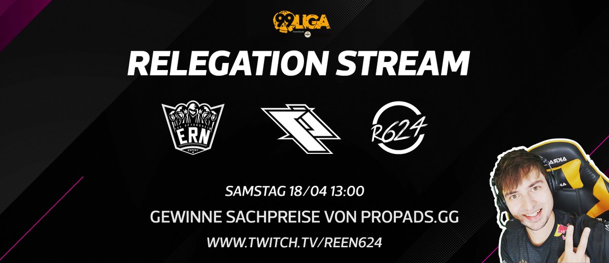 [#Werbung]

Samstag 18/04 13:00
<a href="/99DAMAGEde/">99Damage</a> RELEGATION
<a href="/esportrn_/">eSport Rhein-Neckar (eSportRN)</a> /w <a href="/esportrn_lokal/">esportrn_lokal</a> I
powered by <a href="/propads_gg/">propads.gg</a> 

Kommt und genießt einen #Esport Nachmittag mit #ERN, <a href="/reen624/">René "reen624" W.</a> und #propadsGG! Es werden Preise verlost, #live auf twitch.tv/reen624

#99Liga