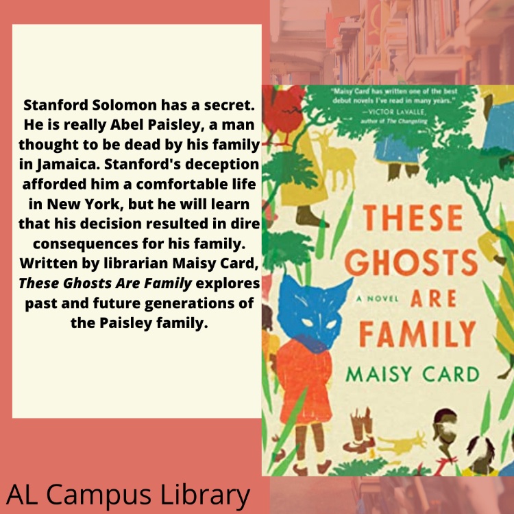 NOVALibraries's tweet photo. AL: What We’re Reading Right Now: AL library staff member is reading These Ghosts Are Family by Maisy Card. “I was hooked on page one!” #alcampuslibrary #whatwerereadingrightnow #whatwerereadingnow #whatwerereadingwednesday #alcampus https://t.co/1BIRs009wS
