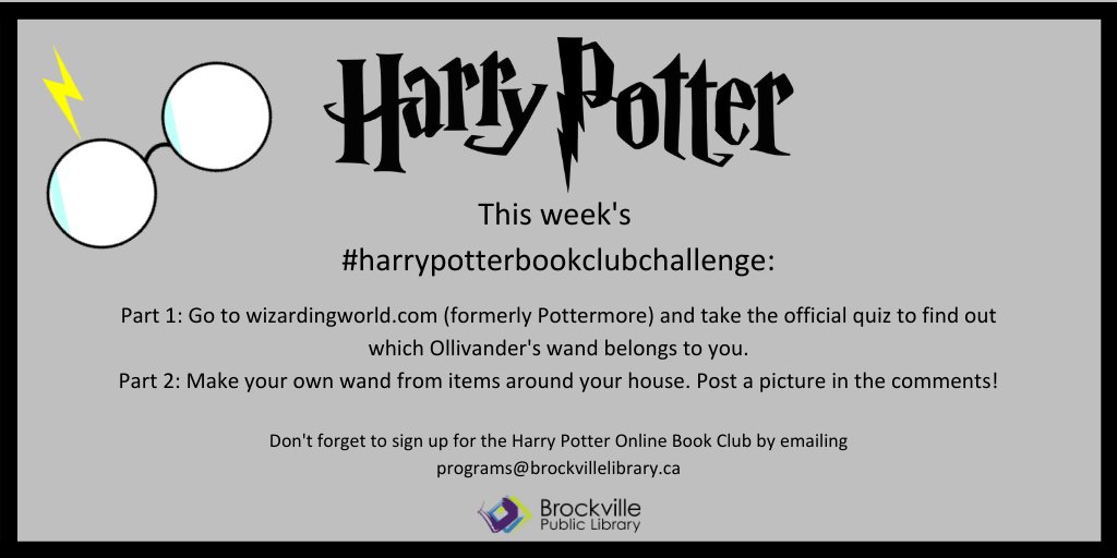 BrockvillePL's tweet image. This week's #harrypotterbookclubchallenge...
Pt1: Go to wizardingworld.com &amp;amp; take the official quiz to find out which Ollivander's wand belongs to you
Pt2: Make your own wand from items around your house
Join us Fri @ 2pm for our #harrypotter #bookclub
#isolationrecreation