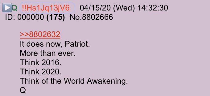 !!NEW Q - 3970!!14:32:30 EST Q replies to Anon!Anon:When will our voice and vote matter again Q?Q:It does now, Patriot.More than ever.Think 2016.Think 2020.Think of the World Awakening.Q #QAnon