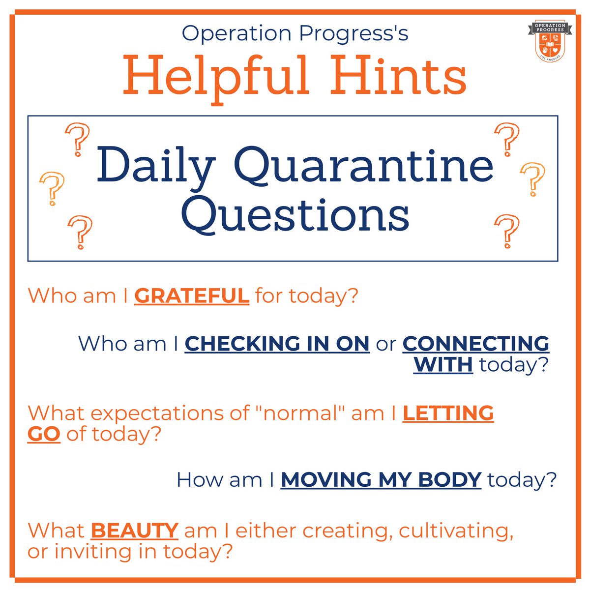 OPLosAngeles's tweet image. In the spirit of Monday’s #HelpfulHint about shifting your mindset, here are some questions to ask you and your loved ones daily to help. If you’d like, please comment with your answer to one of these questions! 🧡✨ #operationprogressla