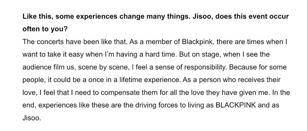 9.1 I added it because I remember her Bazaar interview last time. Jisoo was so responsible even to the point of making sure to not take for granted the once in a lifetime experience of some fans that watched their concerts.  (trans: jendeukiebabo)