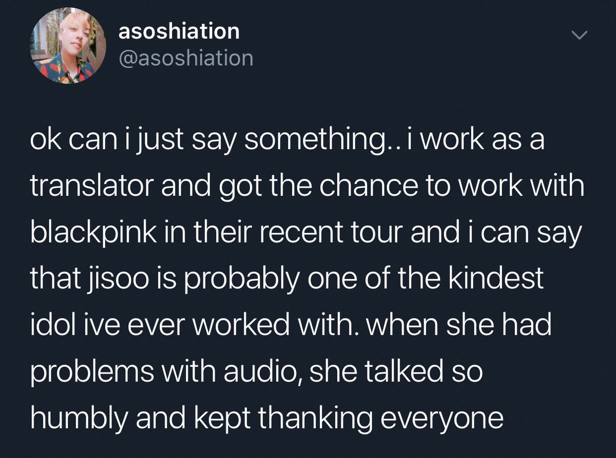 10. Every people who had worked with her have nothing but praises for her humbleness. Here is one of the viral tweets (at one point) of a translator who has worked with BP in one of their concerts. Jisoo is just so respectful and kind. 