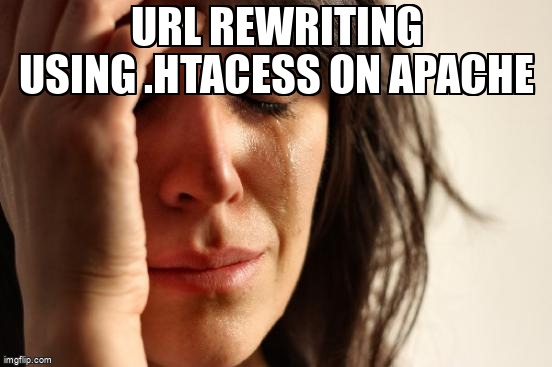 overflow_meme's tweet image. URL rewriting using .htacess on apache stackoverflow.com/questions/6123… #webdevelopmentserver #htaccess #apache #web #modrewrite