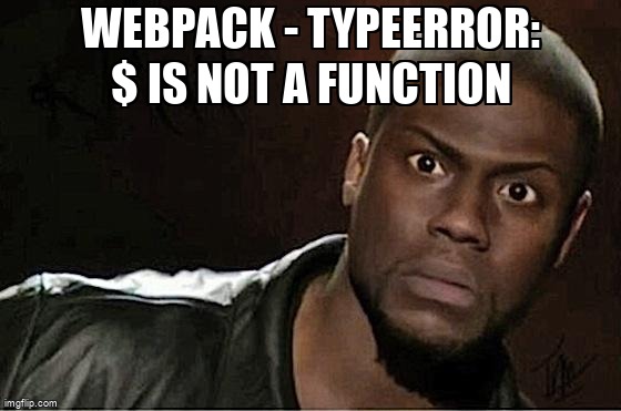 overflow_meme's tweet image. Webpack - TypeError: $ is not a function stackoverflow.com/questions/6085… #babel #reactjs #htmlwebpackplugin #webpack #babelloader