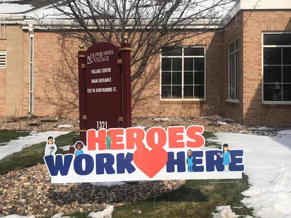 HEROES WORK HERE - We have the BEST employees in the world working at Dow Rummel - coming to work every day caring for our residents despite their own concerns and fears with COVID-19! 😍