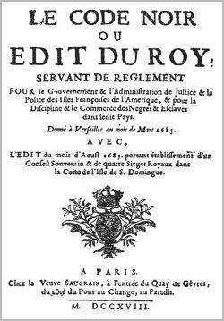 15. Le Code noirRédigé par Colbert à la demande de Louis XIV. Le Code noir définit les droits du « propriétaire » sur son esclave.Comme l'affirme l'article du Code noir : « Article 44 : Déclarons les esclaves être meuble[...] » https://www.lumni.fr/article/le-code-noir