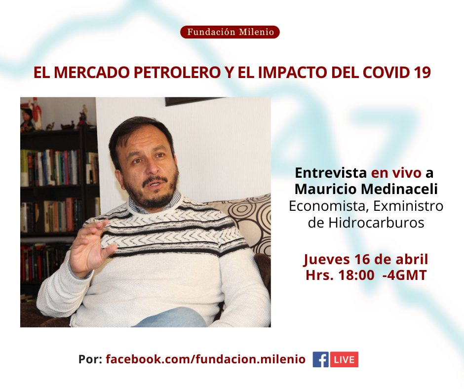 fmilenio's tweet photo. Continuamos con el ciclo de diálogo económico en el contexto de la crisis sanitaria y social. EL MERCADO PETROLERO Y EL IMPACTO DEL COVID 19 con @mmedinaceli, el jueves 16 de abril a las 18:00. A través de https://t.co/7RtKhZCvD1 https://t.co/fc3ev9BjAi