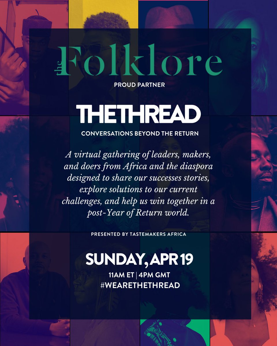 TheFolklore's tweet image. Our friends at @TstmkrsAfrica are back at it again with part 3 of #TheThread. Hear from some of Africa and the diaspora’s most powerful voices. Register here: hopin.to/events/the-thr…