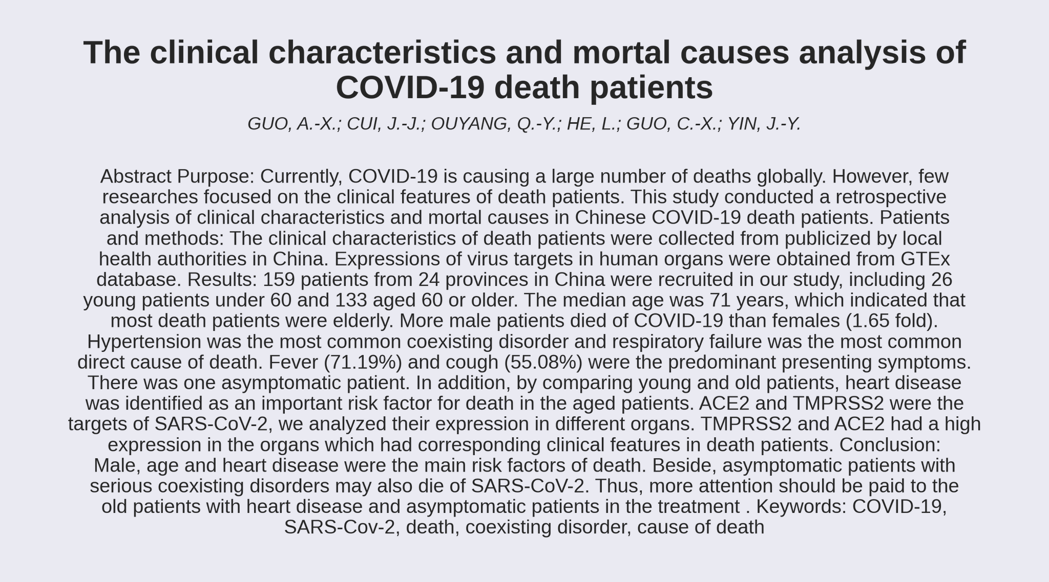 Covid 19 Arxiv 𝗧𝗶𝘁𝗹𝗲 The Clinical Characteristics And Mortal Causes Analysis Of Covid 19 Death Patients 𝗔𝘂𝘁𝗵𝗼𝗿𝘀 Guo A X Cui J J Ouyang Q Y He L Guo C X Yin J Y T Co Fl2ducx3pf T Co