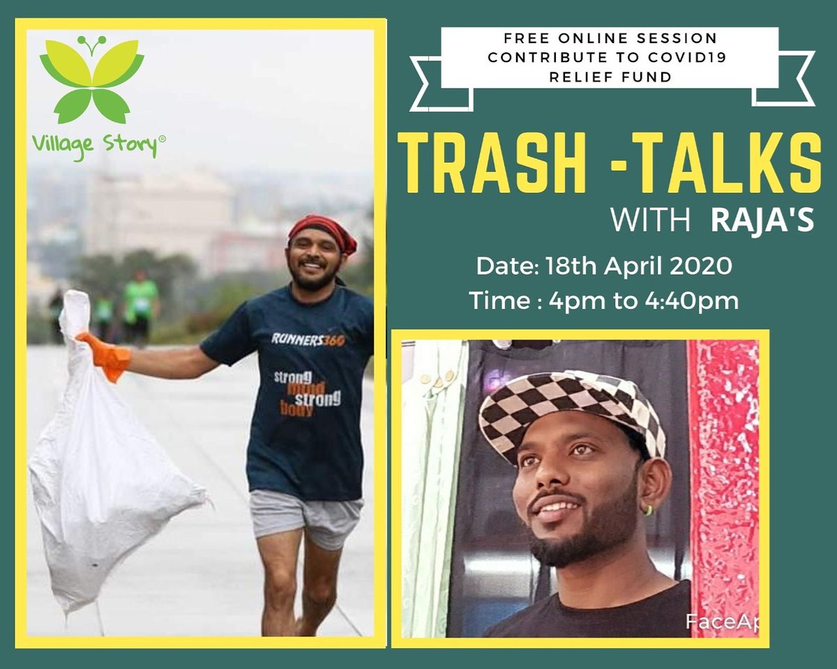 Trash Talks with Raja's in association with #VillageStory on 18th April at 4pm on Zoom . For details: +919740700900 #trash #plog #zerowaste #saynotoplastics #plasticfootprint #plasticfreeworld