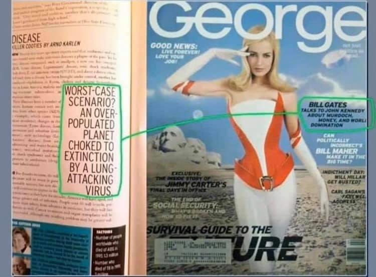 @_miss_isis_ @GodandCountry11 1997 edition of #GeorgeMagazine #BillGates states that he funds #PopulationControl

'Terrorism will force Smart i.d. to be accepted'--#BillGates

#CoVId19{#CertificateOfVirusIdentification #AI} created at #Event201

William Henry Gates = 201 in #Gematria