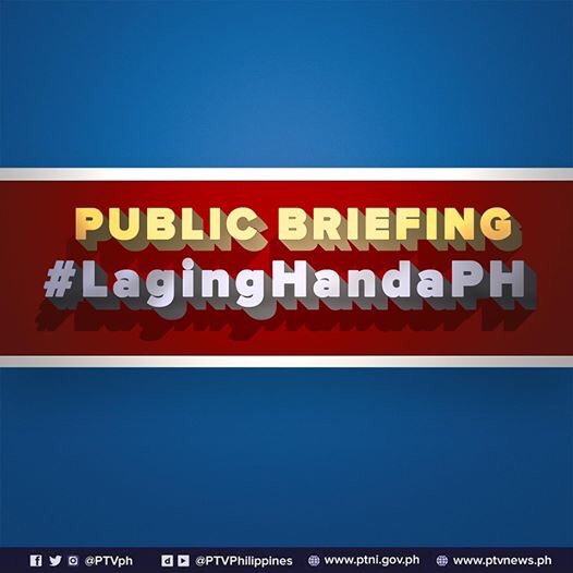Summary of  #LagingHandaPH Public Briefing as of 11:12AM, April 16, 2020