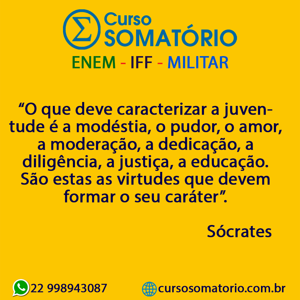 CursoSomatorio's tweet photo. “O que deve caracterizar a juventude é a modéstia, o pudor, o amor, a moderação, a dedicação, a diligência, a justiça, a educação. São estas as virtudes que devem formar o seu caráter”. Sócrates

#cursosomatorio #prevestibular #preiff #premilitar #enem #cursinho #riodasostras https://t.co/6ctI2I50Yu