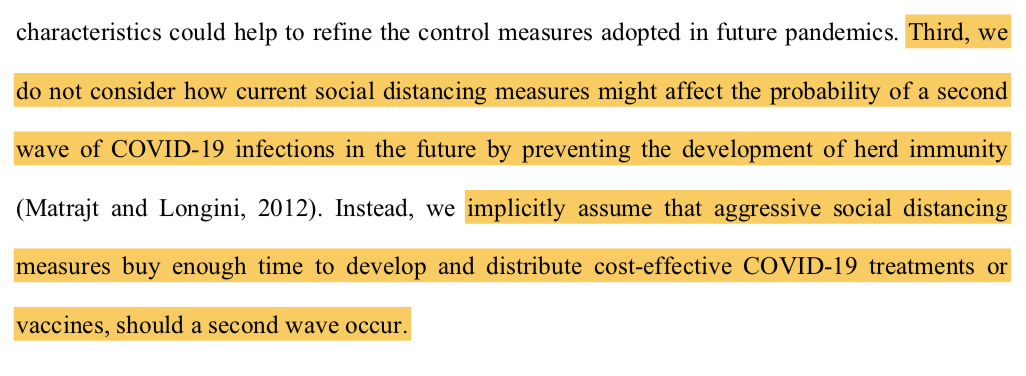 The analysis ignores 2nd wave — what happens after we have successfully reduced infections in the first waveIt just assumes that there will be treatment or vaccine for the 2nd wave arriving in the fallThis could dramatically underestimate the cost of strong social distancing