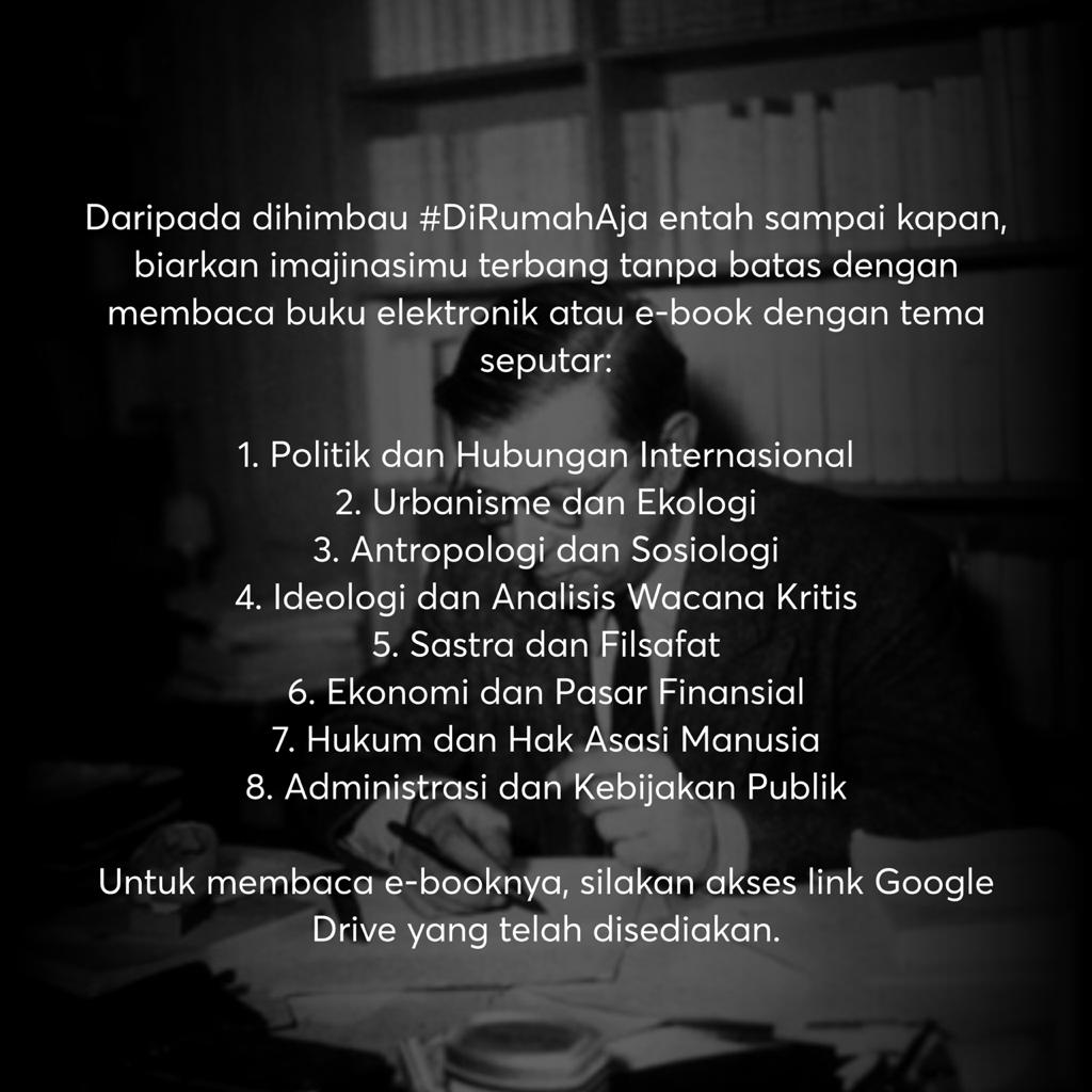 [FREE READ E-BOOK] ⁣
⁣
Selamat Sore! ⁣
Cukup badanmu saja yang di rumah, pikiranmu jangan. imajinasimu jangan.⁣
⁣
BEM KEMA FISIP UNHAS menyediakan e-book gratis berbagai tema. untuk mengaksesnya silahkan klik kunjungi link berikut: ⁣
⁣
drive.google.com/drive/folders/…