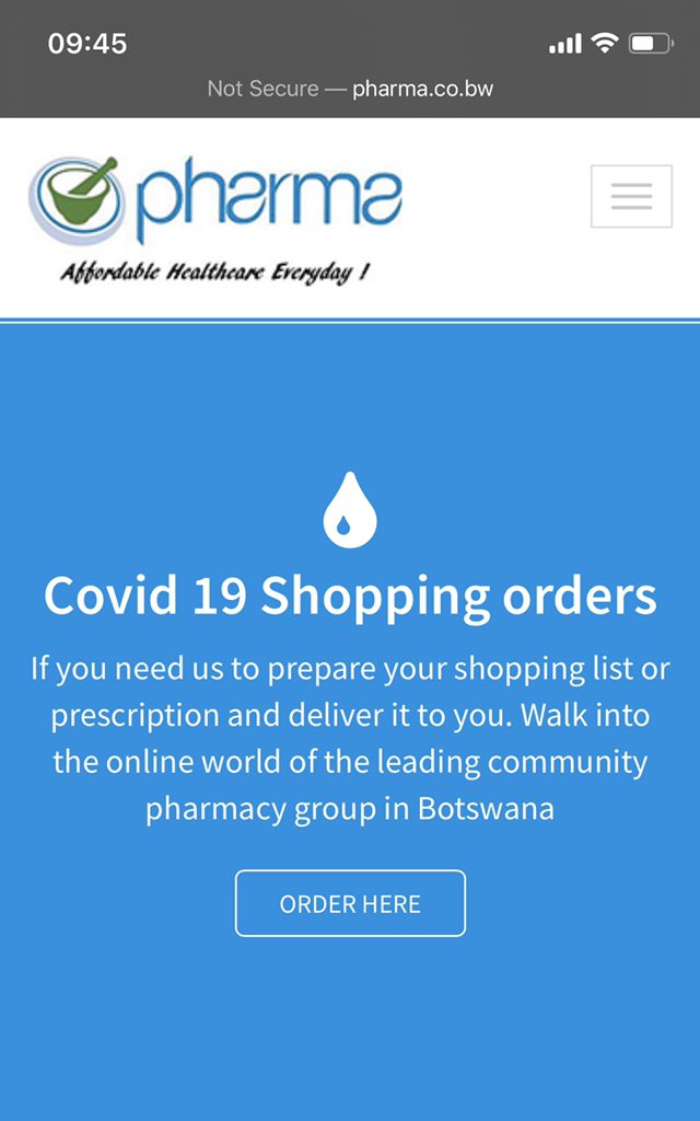 For meds and prescriptions and to help you stay at home the Pharma group of pharmacies offer a delivery service to Gaborone, maun, Francistown , kasane. Visit their website to order online , they deliver same day and have cash, eft and card payments http://www.pharma.co.bw 