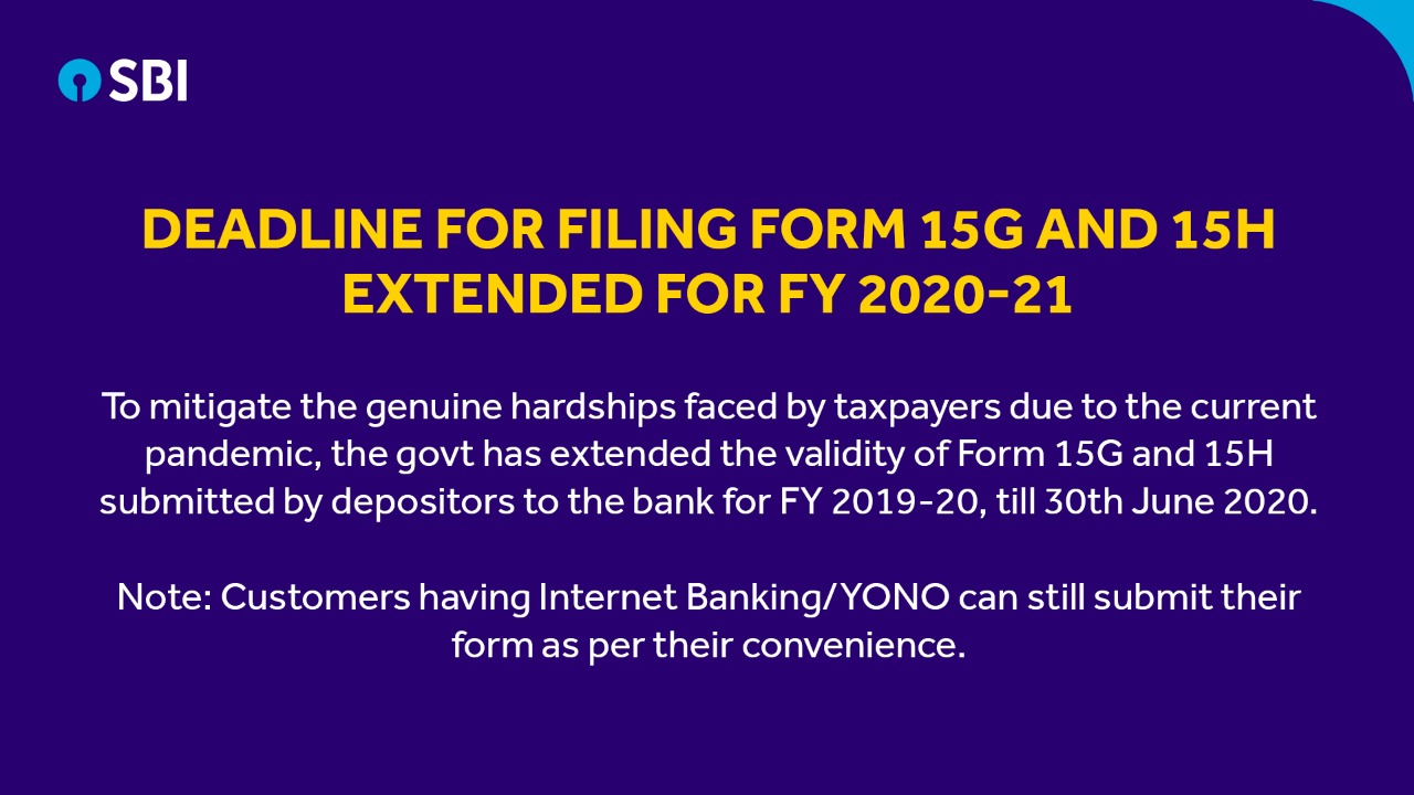 تويتر \ State Bank of India على تويتر: "In light of the current situation,  the Central Board of Direct Taxes (CBDT), has decided to extend the  validity of Form 15G and 15H