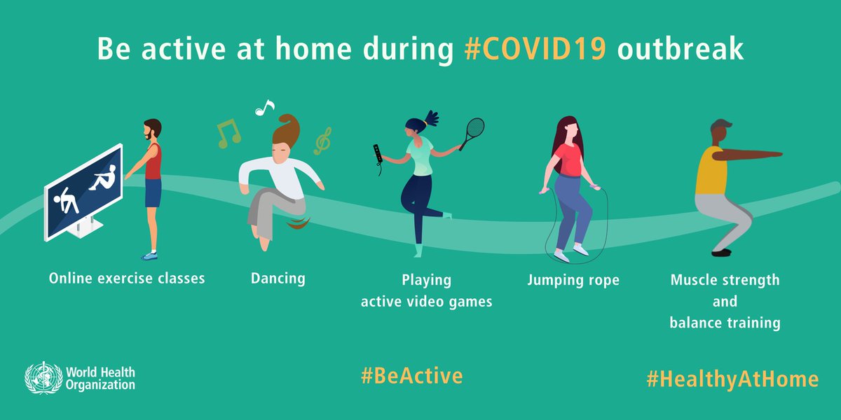  #BeActive and stay  #HealthyAtHome   !Here are some physical activities you can do at home during  #COVID19:‍Try exercise classes online Dance to musicPlay active video gamesTry skipping ropeDo some muscle strength and balance training