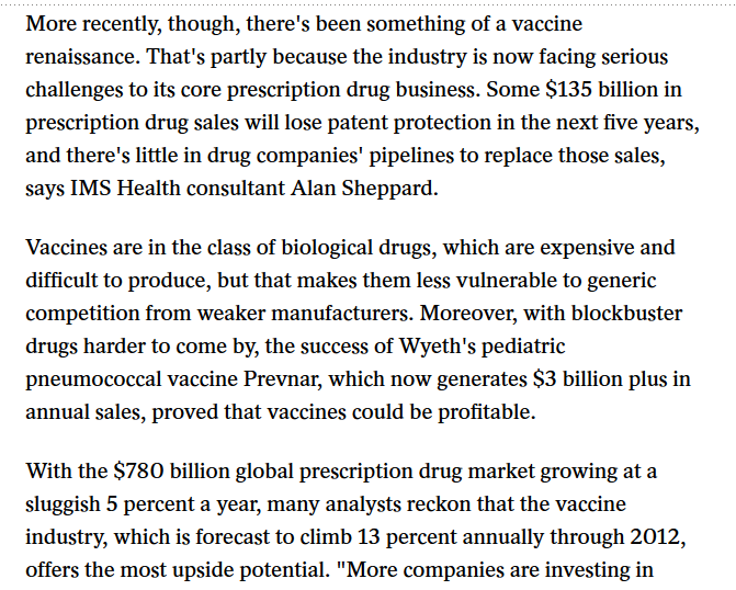 More info:But is the vacinne business really profitable? Check this from 2009: https://www.spiegel.de/international/business/the-vaccine-renaissance-how-big-pharma-profits-from-swine-flu-a-663357.html