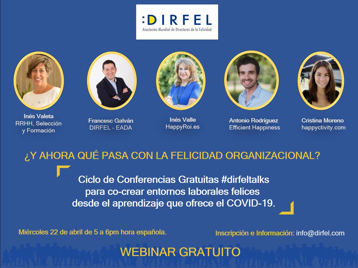 🌍 Webinar #dirfeltalks⬇️⬇️⬇️
Y ahora qué pasa con la Felicidad Organizacional⁉️
Llega el ciclo de conferencias #dirfeltalks
Para co-crear entornos laborales felices desde el aprendizaje que nos ofrece el COVID-19
22/04/20 de 5 a 6 PM.
Inscripciones en: info@dirfel.com
APÚNTATE🙂