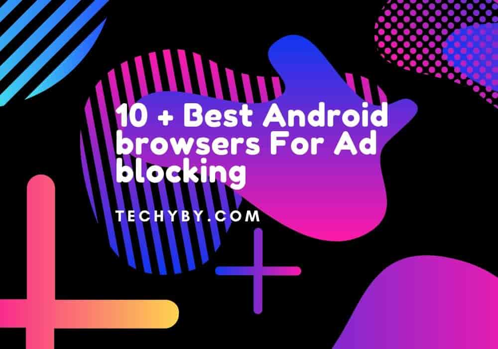 techyby's tweet photo. 10+ Best Android browsers for adblocking- check out the list now - https://t.co/xamgf6Phvn
#techyboss #techyby #androidbrowsers #adblock https://t.co/C5WJhSG7Zf