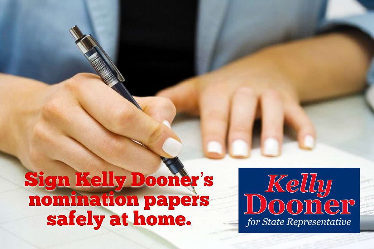 Kelly Dooner (@kelly4staterep) on Twitter photo You can safely sign Kelly Dooner’s nomination papers at home if you email Kelly@KellyforRep.com your name and address. Kelly will mail you a form to sign and return by mail to her. Simple and easy. Thanks for your support. KellyForRep.com #mapoli You can safely sign Kelly Dooner’s nomination papers at home if you email Kelly@KellyforRep.com your name and address. Kelly will mail you a form to sign and return by mail to her. Simple and easy. Thanks for your support. KellyForRep.com #mapoli
