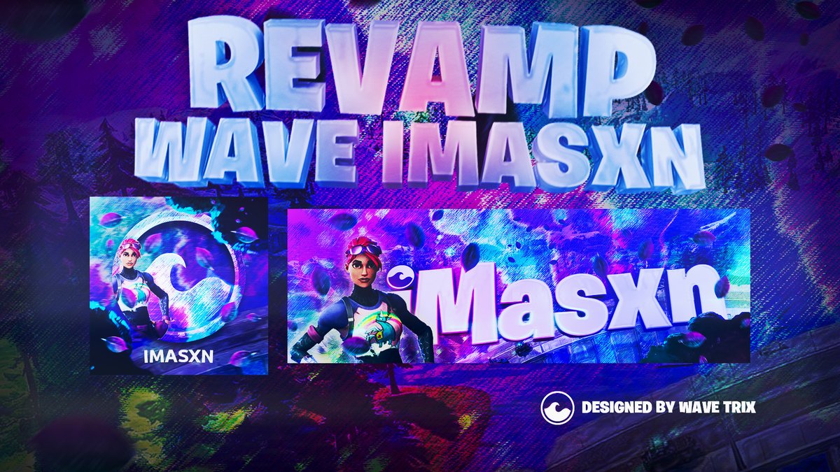 TrixDevEd's tweet photo. First Revamp for @TheWaveRises @WaveCreatives 🌊🌊🌊
Revamp for = @iMasxn
Style = Fortnite 3D with Manipulation Banner
Hope you all enjoy and many more revamps are on its way. Thank you for all the support lately too, it is much appreciated. Go and drop @TheWaveRises a follow🌊♥️ https://t.co/SUhEmVCRPq
