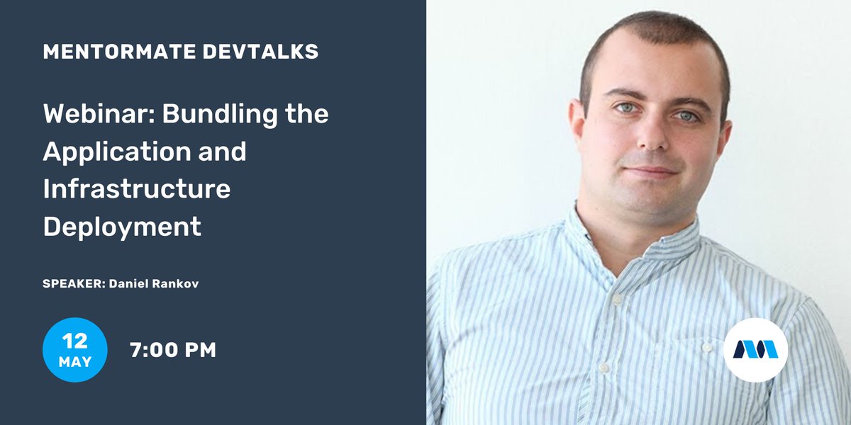 devtalksbg's tweet image. На 12 май организираме безплатен уебинар на тема Bundling the Application and Infrastructure Deployment с Даниел Ранков, Cloud & DevOps Manager в MentorMate.
Регистрирайте се на линка: bit.ly/2XDNuvt